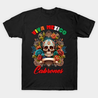 Viva Mexico Cabrones T-Shirt